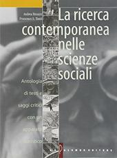 La ricerca contemporanea nelle scienze sociali.