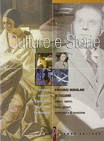 Culture e storie. Per gli Ist. Professionali - Marisa Carlà, Claudio Macario - Libro Palumbo 2002 | Libraccio.it