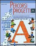 Percorsi e progetti. Vol. 1: Scrivere con un progetto. - Marisa Carlà - Libro Palumbo 2003 | Libraccio.it