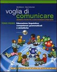 Voglia di comunicare. Volume unico. - Alda Baldaccini, Maria Cristina Zanti - Libro Palumbo 2005 | Libraccio.it
