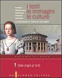 I testi, le immagini, le culture. La letteratura e l'intreccio dei saperi. Versione base. Vol. 1: Dalle origini al 1610. - Mario Biagioni, Raffaele Donnarumma, Margherita Ganeri - Libro Palumbo 2007 | Libraccio.it