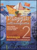 Viaggio nell'immaginario. Antologia italiana. Con laboratorio e progetti. Per la Scuola media. Con espansione online. Vol. 2