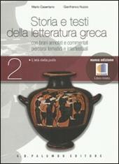 Storia e testi della letteratura greca. Con espansione online. Vol. 2: L'età della polis.