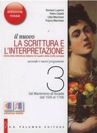 Il nuovo. La scrittura e l'interpretazione. Ediz. rossa. Per le Scuole superiori. Vol. 3 - Romano Luperini, Pietro Cataldi, Lidia Marchiani - Libro Palumbo 2011 | Libraccio.it