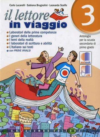 Il lettore in viaggio. Antologia. Per la Scuola media. Vol. 3 - Carlo Lucarelli, Sabiana Brugnolini, Leonardo Scelfo - Libro Palumbo 2011 | Libraccio.it