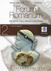 Forum romanum. Vol. 2: L'età di Augusto. - Gaetano De Bernardis, Andrea Sorci - Libro Palumbo 2011 | Libraccio.it
