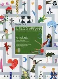 Image of Il filo di Arianna. Antologia-Scritture, attività, linguaggi. Con...