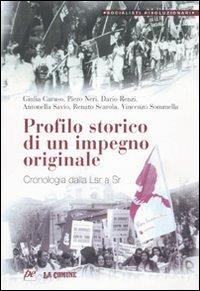 Profilo storico di un impegno originale. Cronologia dalla Lsr a Sr  - Libro Prospettiva 2013, Socialisti rivoluzionari | Libraccio.it