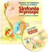 Sinfonia del Natale. Lettera di Natale ai bambini. Con CD Audio