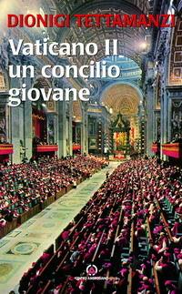 Vaticano II. Un concilio giovane - Dionigi Tettamanzi - Libro Centro Ambrosiano 2005 | Libraccio.it