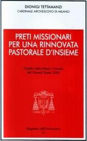 Preti missionari per una rinnovata pastorale d'insieme. Omelia nella Messa Crismale del Giovedì Santo 2006