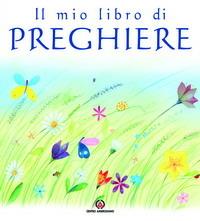 Il mio libro di preghiere - Sally Ann Wright - Libro Centro Ambrosiano 2007 | Libraccio.it
