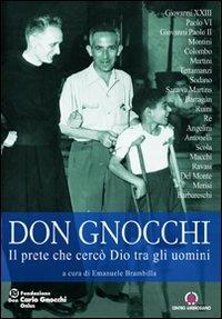 Don Carlo Gnocchi. Il prete che cercò Dio tra gli uomini  - Libro Centro Ambrosiano 2009 | Libraccio.it