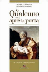 Se qualcuno mi apre la porta. Lettera per la visita alle famiglie - Dionigi Tettamanzi - Libro Centro Ambrosiano 2010 | Libraccio.it
