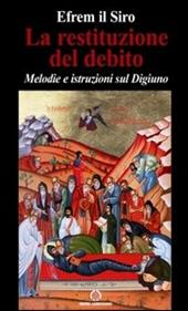 La restituzione del debito. Melodie e istruzioni sul digiuno