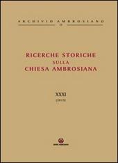 Ricerche storiche sulla Chiesa Ambrosiana. Vol. 31