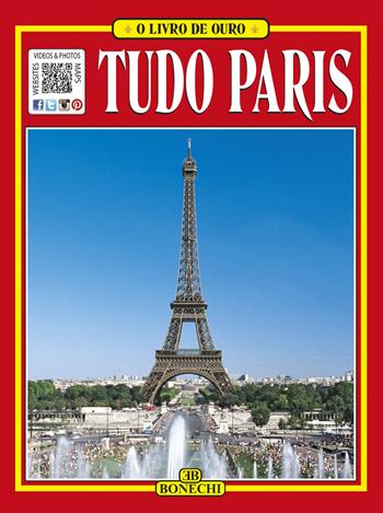 Tutta Parigi. Ediz. portoghese - Giovanna Magi - Libro Bonechi 2015, Libro d'oro | Libraccio.it