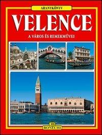 Venezia. Ediz. ungherese  - Libro Bonechi 2023, Libro d'oro | Libraccio.it