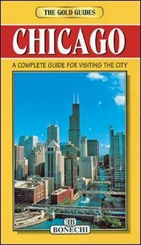Chicago. Una guida completa per la visita della città. Ediz. inglese - David Stockwell - Libro Bonechi 1996, Le guide oro | Libraccio.it