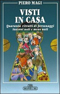 Visti in casa - Piero Magi - Libro Bonechi 1996, Vita e costume | Libraccio.it