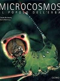 Microcosmos. Il popolo dell'erba - Claude Nuridsany, Marie Pérennou - Libro Octavo 1996 | Libraccio.it