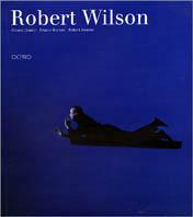 Robert Wilson. Scenografie e installazioni - Franco Bertoni, Franco Quadri, Robert Stearns - Libro Octavo 1997 | Libraccio.it