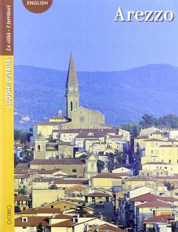 Arezzo - Giorgio Bizzi - Libro Octavo 1998, Luoghi d'Italia | Libraccio.it