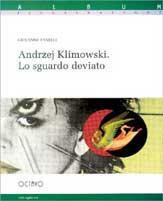Andrzej Klimowski. Lo sguardo deviato - Giovanni Fanelli - Libro Octavo 1999, Album | Libraccio.it