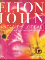 Elton John. Fantasie floreali - Caroline Cass - Libro Octavo 1998 | Libraccio.it
