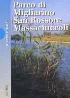 Parco di Migliarino San Rossore Massaciuccoli - Paolo Macchia - Libro Octavo 2000, Guide d'Italia | Libraccio.it