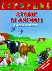 Storie di animali e giochi divertenti  - Libro Lito 2013 | Libraccio.it