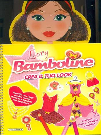 Bamboline crea il tuo look. Con adesivi  - Libro Lito 2015 | Libraccio.it