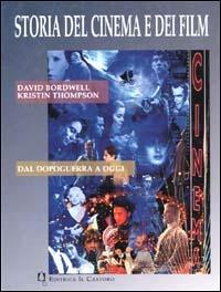 Storia del cinema e dei film. Dal dopoguerra a oggi. Per le Scuole superiori. Vol. 2 - David Bordwell, Kristin Thompson - Libro Il Castoro 1998 | Libraccio.it
