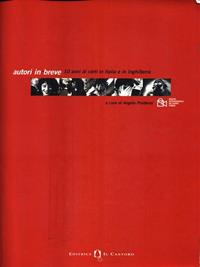 Autori in breve. 10 anni di corti in Italia e Inghilterra. Catalogo della mostra internazionale del nuovo cinema  - Libro Il Castoro 1999 | Libraccio.it