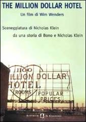 The Million Dollar Hotel. Un film di Wim Wenders