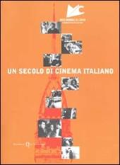 Un secolo di cinema italiano