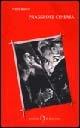 Prassi del cinema - Noël Burch - Libro Il Castoro 2000, Gli imprevisti | Libraccio.it