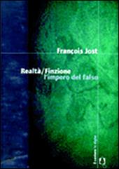 Realtà/Finzione. L'impero del falso