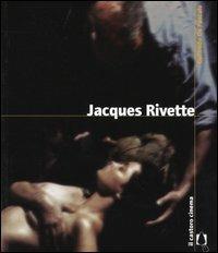 Jacques Rivette - Goffredo De Pascale - Libro Il Castoro 2003, Il Castoro cinema | Libraccio.it