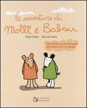 Le avventure di Molli e Babau. Ediz. illustrata