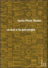 Le arti e la psicologia - Lucia Pizzo Russo - Libro Il Castoro 2004, Discorso figura | Libraccio.it