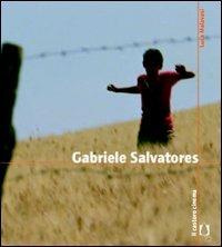 Gabriele Salvatores - Luca Malavasi - Libro Il Castoro 2005, Il Castoro cinema | Libraccio.it