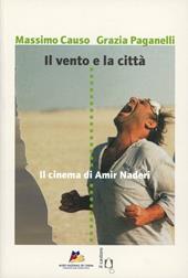 Il vento e la città. Il cinema di Amir Naderi