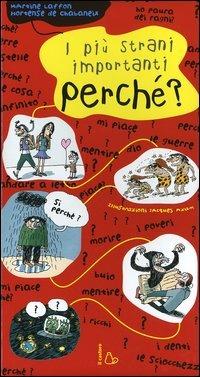 I più strani importanti perché? - Martine Laffon, Hortense de Chabaneix - Libro Il Castoro 2005 | Libraccio.it