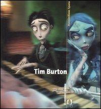 Tim Burton. Ediz. illustrata - Massimiliano Spanu - Libro Il Castoro 2006, Il Castoro cinema | Libraccio.it