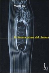 Il cinema prima del cinema