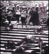 Sergej M. Ejzenstejn. Ediz. illustrata - Aldo Grasso - Libro Il Castoro 2006, Il Castoro cinema | Libraccio.it