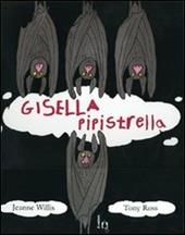 Gisella pipistrella. Ediz. illustrata