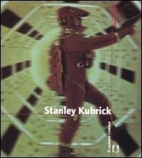 Stanley Kubrick. Ediz. illustrata - Enrico Ghezzi - Libro Il Castoro 2007, Il Castoro cinema | Libraccio.it