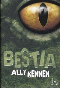 Bestia - Ally Kennen - Libro Il Castoro 2007, Il Castoro bambini | Libraccio.it
